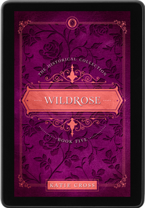 Wildrose | Book 5 in The Historical Collection