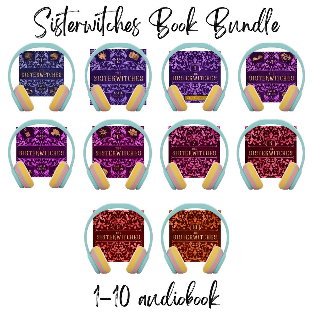 The Sisterwitches Series: Audiobooks 1-10