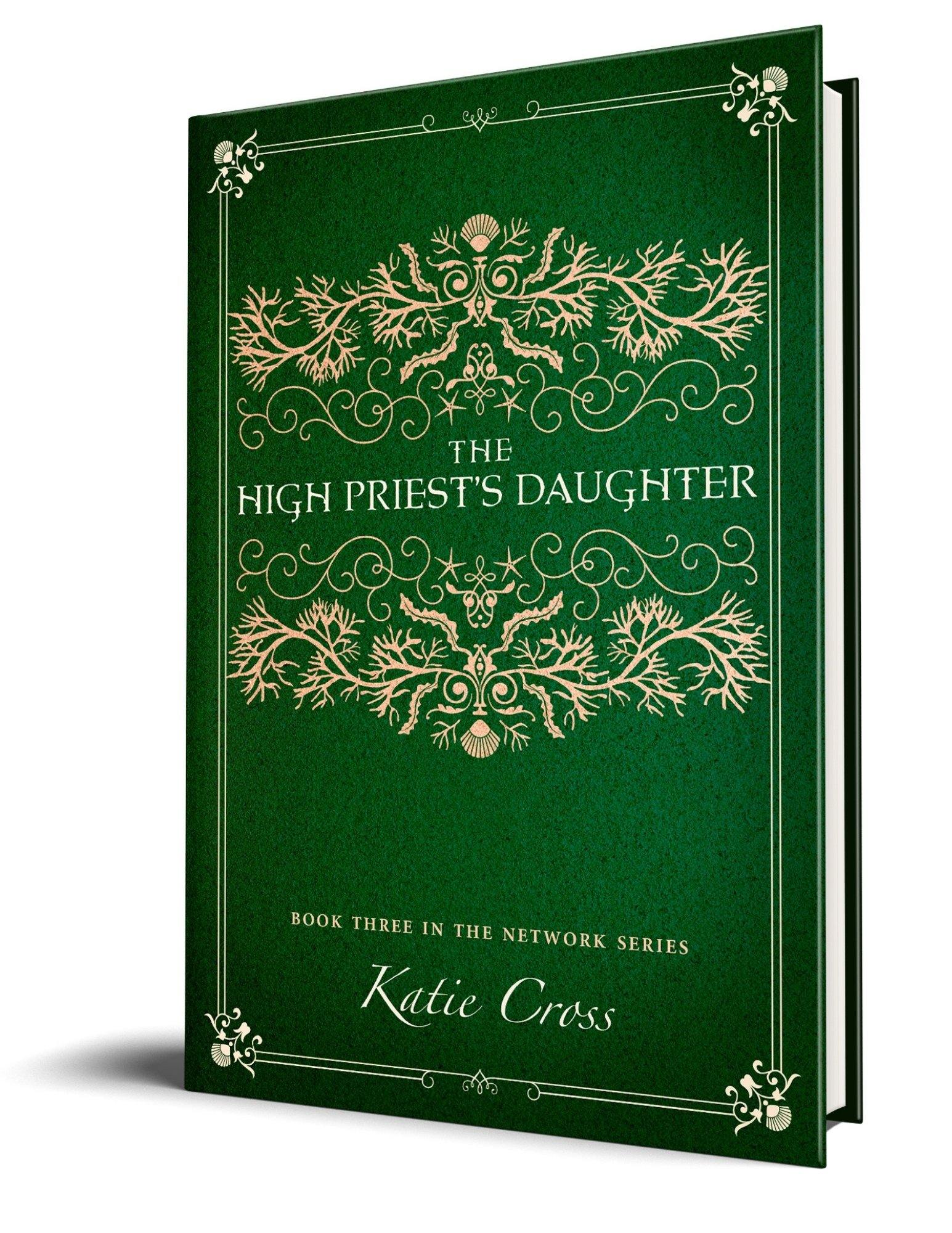 The High Priest's Daughter (Paperback Edition) - Katie Cross
