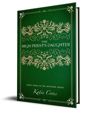 The High Priest's Daughter (Paperback Edition) - Katie Cross