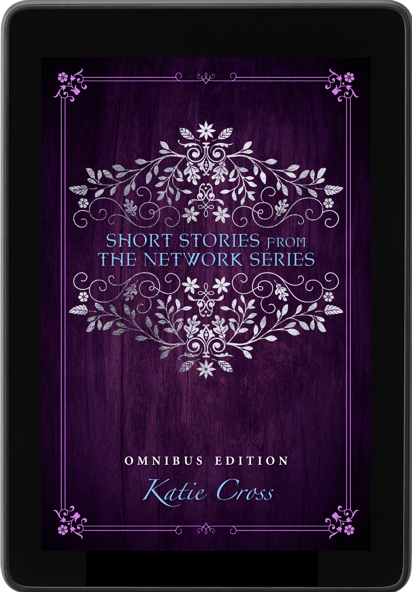 Omnibus of Short Stories from the Network Series - Katie Cross