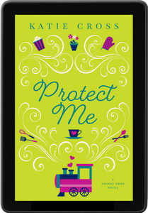 Protect Me | The Coffee Shop Series, Book 9