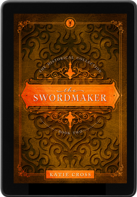 The Swordmaker | Historical Collection Book #2